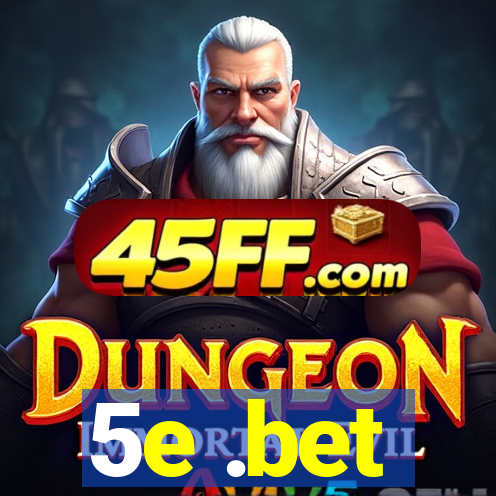 5e .bet
